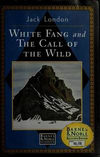 The Call of the Wild And White Fang