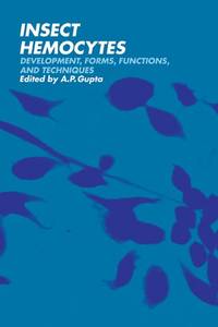 Insect Hemocytes: Development, Forms, Functions and Techniques by J. A. Hoffmann, D. Zachary, D. Hoffmann, M. BrehÃ½Ã½lin, A. Porte, D. Feir, H. Akai, S. Sato, R. J. Baerwald, A. P. Gupta (Editor) - 1979-09-27