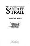 The Santa Fe Trail; The National Park Service 1963 Historic Sites Survey