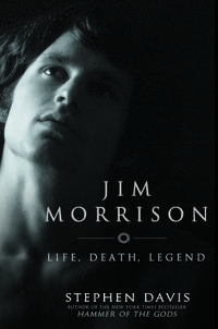 Jim Morrison: Life, Death, Legend, 1st Edition