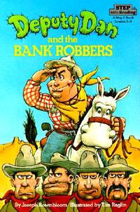 Deputy Dan and the Bank Robbers (Step Into Reading: A Step 3 Book)