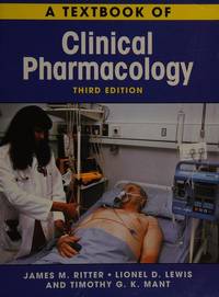 A Textbook of Clinical Pharmacology de James M. Ritter; Lionel D. Lewis; Timothy G. K. Mant - 1995-01-05