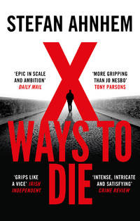 X Ways to Die (A Fabian Risk Thriller)