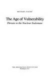 The Age of Vulnerability: Threats to Nuclear Statement