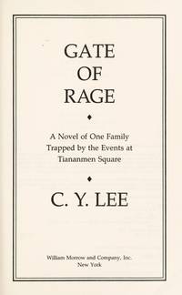 Gate of Rage: A Novel of One Family Trapped by the Events at Tiananmen Square