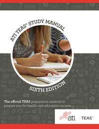 ATI TEAS Study Manual For The Test of Essential Academic Skils
