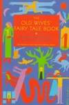 The Old Wives&#039; Fairy Tale Book by Angela Carter - 1990