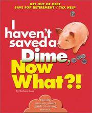 I Haven't Saved a Dime, Now What?!: Get Out of Debt/ Save for Retirement/ Tax Help (Now...