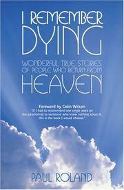 cover of I Remember Dying : Wonderful True Stories of People Who Return from Heaven
