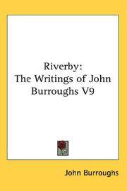 image of Riverby: The Writings of John Burroughs V9
