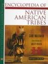 Encyclopedia of Native American Tribes, Revised Edition (Facts on File Library of American History) by Carl Waldman; Illustrator-Molly Braun - 1999-10