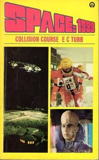 image of Space: 1999 - COLLISION COURSE. ( 4th in the the Series; Gerry Anderson TV/ Telivision Tie-In series)