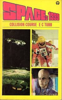 Space: 1999 - COLLISION COURSE. ( 4th in the the Series; Gerry Anderson TV/ Telivision Tie-In series)