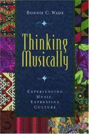 Thinking Musically: Experiencing Music, Expressing Culture (Global Music Series)