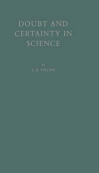 Doubt and certainty in science