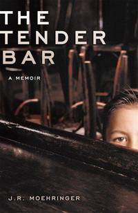 The Tender Bar a Memoir