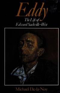 Eddy:  The Life of Edward Sackville-West