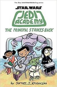 Star Wars: Jedi Academy #6: The Principal Strikes Back