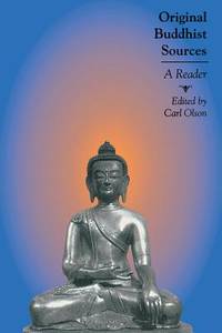 Original Buddhist Sources: A Reader
