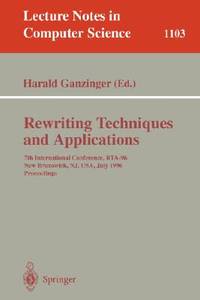 Rewriting Techniques and Applications: 7th International Conference, RTA-96, New Brunswick, NJ,...