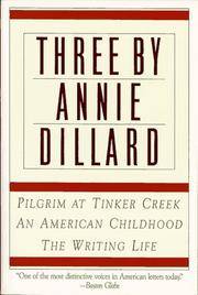 Three By Annie Dillard