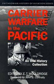 Carrier Warfare in the Pacific: An Oral History Collection (Smithsonian History of Aviation and Spaceflight Series) by Editor-E. T. Wooldridge - 1993-10