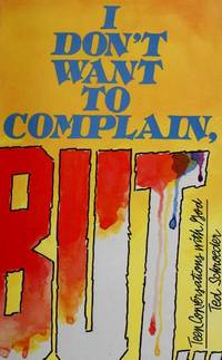 I Don't Want to Complain, But--: Teen Conversations With God