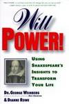Will Power!: Using Shakespeare's Insights to Transform Your Life by Dianne Rowe - Hardcover - from St. Vinnie's Charitable Books (SKU: V-06-1983)
