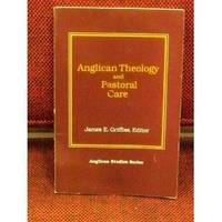 Anglican Theology and Pastoral Care