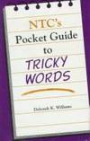 N.T.C.s Dictionary of Tricky Words: With Complete Examples of Correct Usage