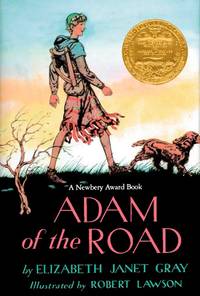 Adam of the Road (Newbery Library, Puffin) de Gray, Elizabeth Janet; Lawson, Robert [Illustrator] - 1987-11-01