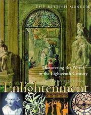 Enlightenment: Discovering the World in the Eighteenth Century [Hardcover] Kim Sloan and Andrew Burnett by Kim Sloan [Editor]; Andrew Burnett [Editor]; - 2003-11-30