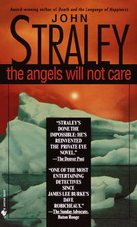 The Angels Will Not Care by John Straley - 2000-01-04