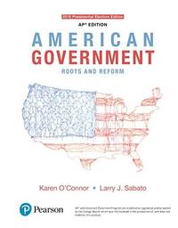 American Government: Roots and Reform, AP* Edition - 2016 Presidential Election, 13th Edition by O&#39;Connor & Sabato - 2017-01-01