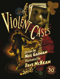 Violent Cases - 30th Anniversary Collector&#039;s Edition by Gaiman, Neil