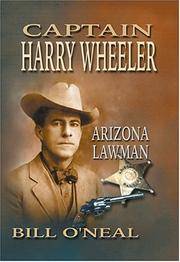 Captain Harry Wheeler Arizona Lawman