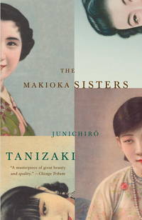 The Makioka Sisters by Tanizaki, Jun Ichiro;Seidensticker, Edward;Vintage International - 1995