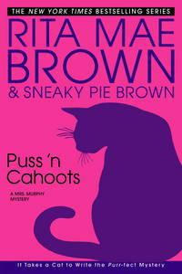 Puss 'n Cahoots: A Mrs. Murphy Mystery