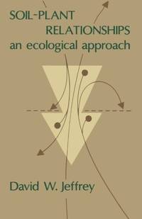 Soil~Plant Relationships: An Ecological Approach