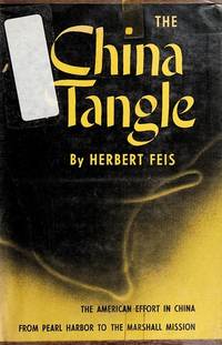 image of China Tangle: The American Effort in China from Pearl Harbor to the Marshall Mission (Princeton Legacy Library, 1773)