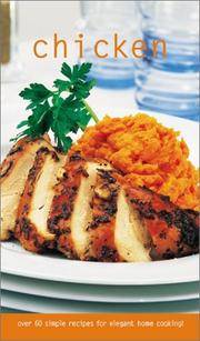 image of Chicken: Over 60 Simple Recipes for Elegant Home Cooking (Culinary Classics)