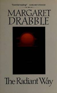 The Radiant Way by Drabble, Margaret