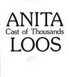 CAST OF THOUSANDS by Anita Loos - First Printing - (1977) - from Riverow Bookshop, INC ABAA (SKU: BOOKS291801)