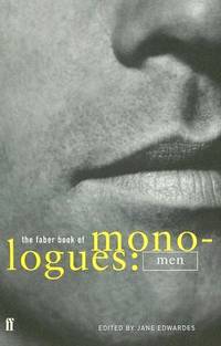 The Faber Book of Mono-Logues: Men
