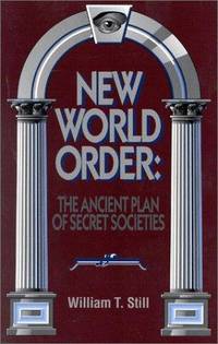 image of New World Order: The Ancient Plan of Secret Societies