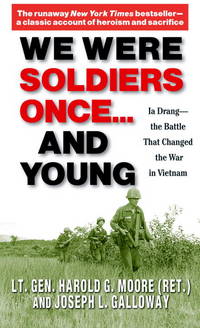 cover of We Were Soldiers Once...and Young: Ia Drang - The Battle That Changed the War in Vietnam
