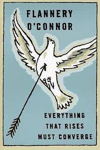 cover of Everything That Rises Must Converge (FSG Classics)
