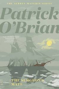 The Surgeon's Mate (Aubrey/Maturin Novels, 7)