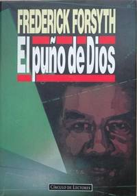 El puÃ±o de Dios by FREDERICK FORSYTH [Autor] - 1994-01-01