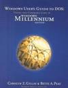 Windows User&#039;s Guide to DOS: Using the Command Line in Windows : Millennium Edition by Gillay, Carolyn Z. ; Peat, Bette A - 2002